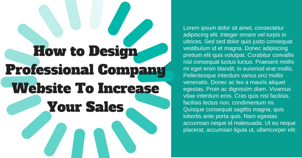 Top Tips for Professional Company Web Designs That Can Increase Your Sales