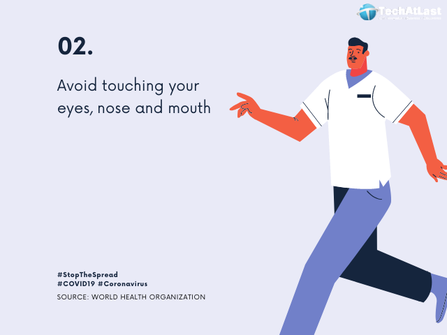 Coronavirus -Avoid touching your eyes, nose and mouth