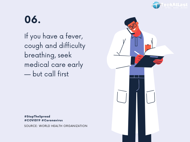 If you have a fever, cough and difficulty breathing, seek medical care early - but call first.